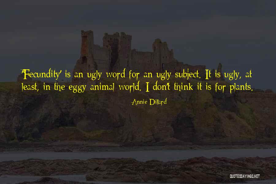 Eggy Quotes By Annie Dillard Eggy Quotes By Annie Dillard