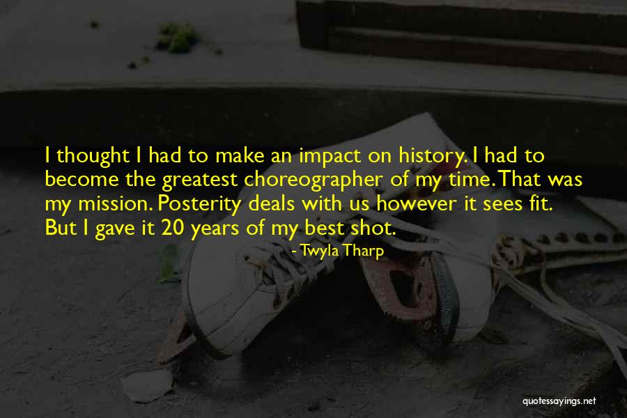 Eghbal Vahedi Quotes By Twyla Tharp Eghbal Vahedi Quotes By Twyla Tharp