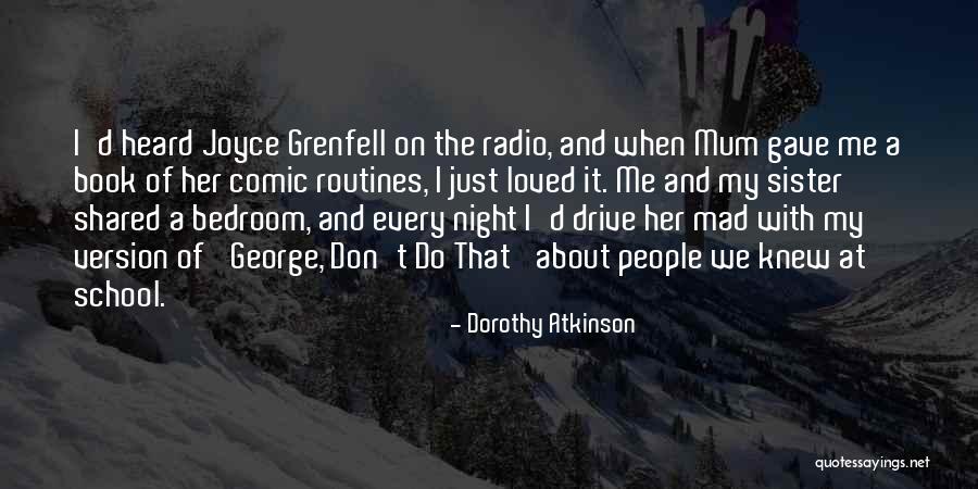 Egholm 4 Quotes By Dorothy Atkinson Egholm 4 Quotes By Dorothy Atkinson