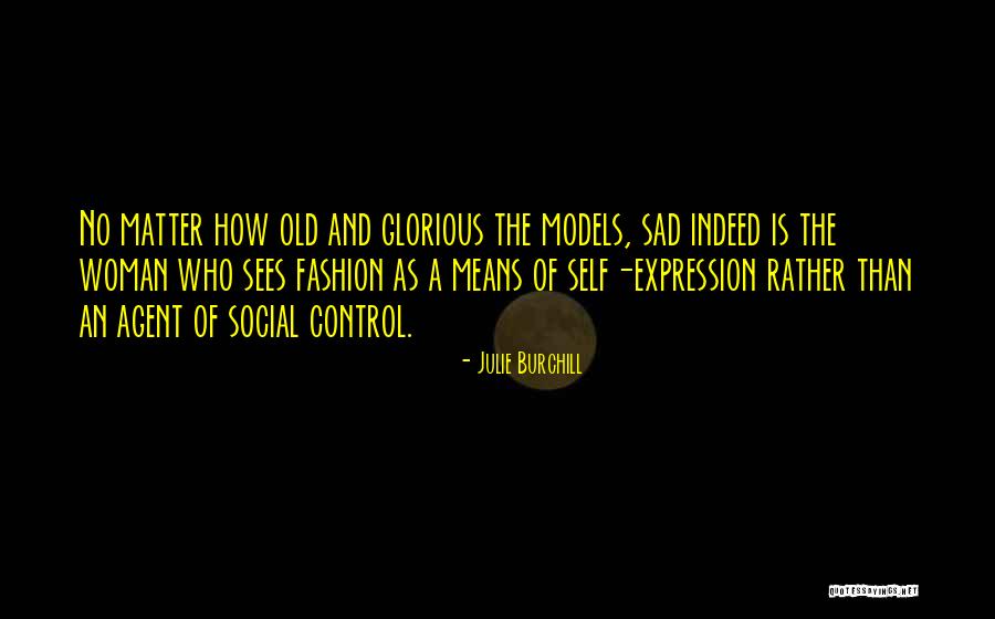Egholm 4 Quotes By Julie Burchill Egholm 4 Quotes By Julie Burchill