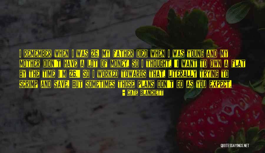 Egido Apartamento Quotes By Cate Blanchett Egido Apartamento Quotes By Cate Blanchett