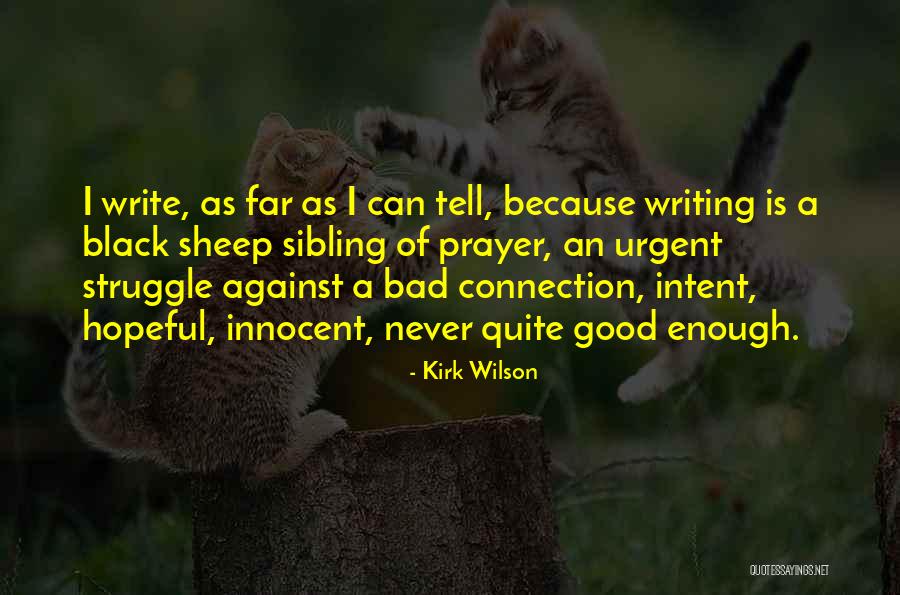 Egido Apartamento Quotes By Kirk Wilson Egido Apartamento Quotes By Kirk Wilson