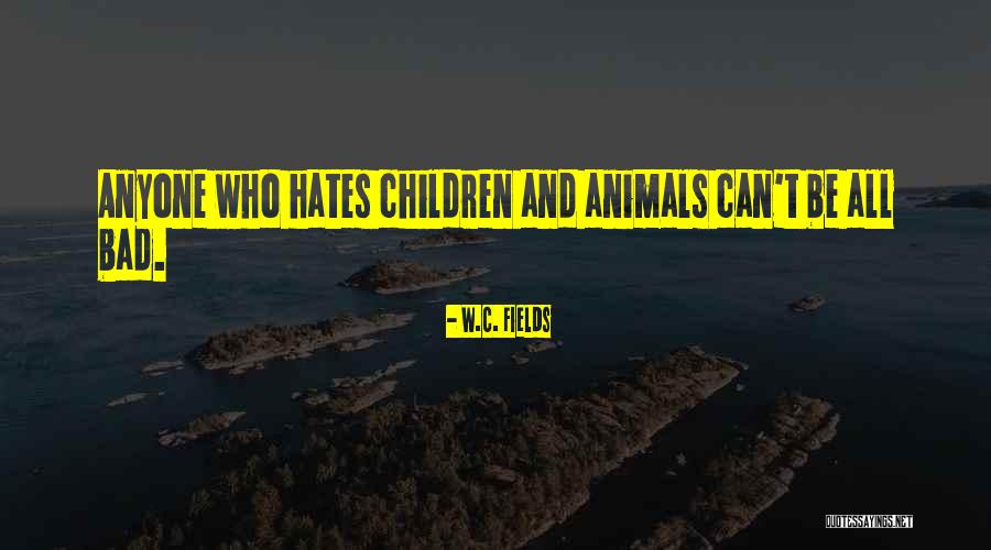 Egidos Quotes By W.C. Fields Egidos Quotes By W.C. Fields