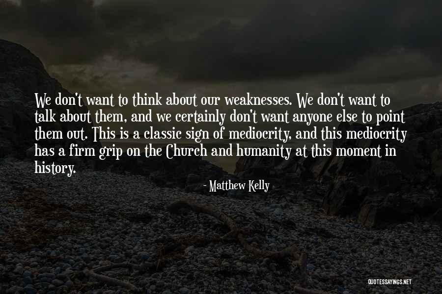 Egito Capital Quotes By Matthew Kelly