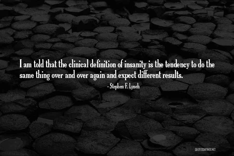 Eglantina Kume Quotes By Stephen F. Lynch Eglantina Kume Quotes By Stephen F. Lynch