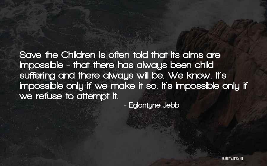 Eglantyne Jebb Quotes 2125853 Eglantyne Jebb Quotes 2125853