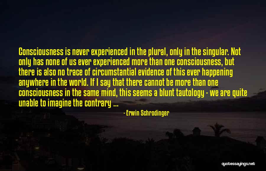 Eglantyne Roses Quotes By Erwin Schrodinger Eglantyne Roses Quotes By Erwin Schrodinger