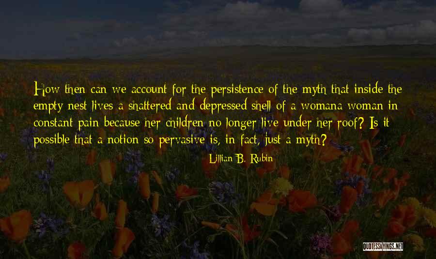 Egleton Resort Quotes By Lillian B. Rubin Egleton Resort Quotes By Lillian B. Rubin