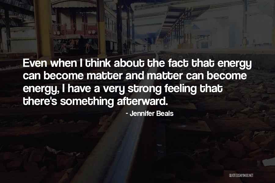 Eglow Hut Quotes By Jennifer Beals Eglow Hut Quotes By Jennifer Beals