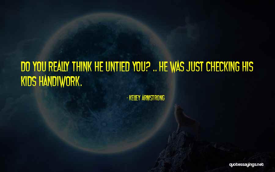Egnatious Quotes By Kelley Armstrong Egnatious Quotes By Kelley Armstrong