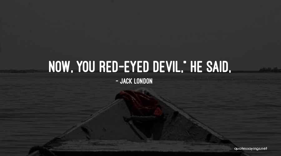 Egner Construction Quotes By Jack London Egner Construction Quotes By Jack London