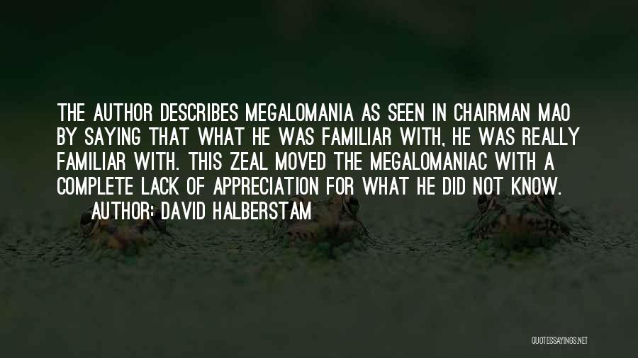 Ego And Arrogance Quotes By David Halberstam