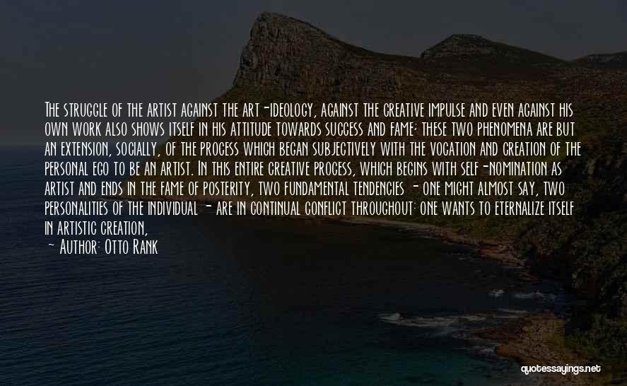Ego And Attitude Quotes By Otto Rank