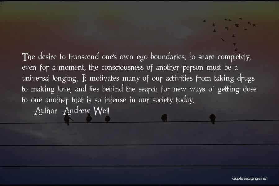 Ego And Love Quotes By Andrew Weil