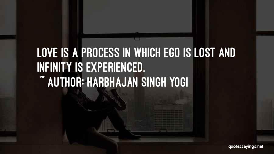 Ego And Love Quotes By Harbhajan Singh Yogi