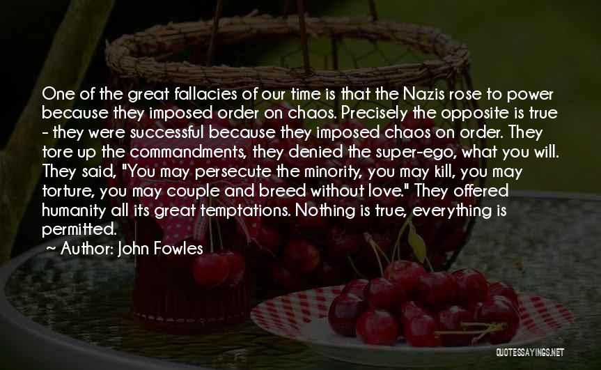 Ego And Love Quotes By John Fowles