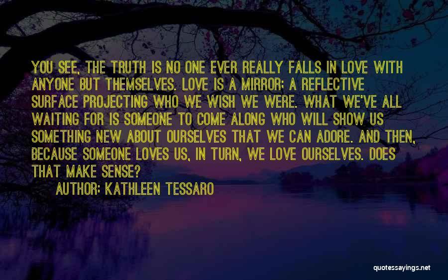 Ego And Love Quotes By Kathleen Tessaro