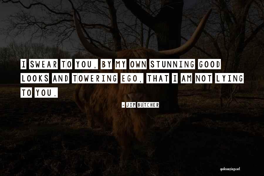 Ego And Truth Quotes By Jim Butcher Ego And Truth Quotes By Jim Butcher