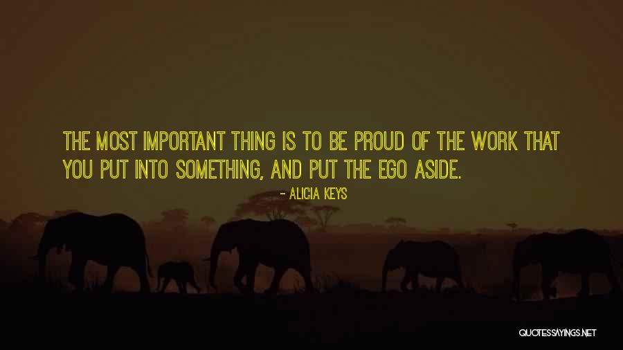 Ego Aside Quotes By Alicia Keys Ego Aside Quotes By Alicia Keys