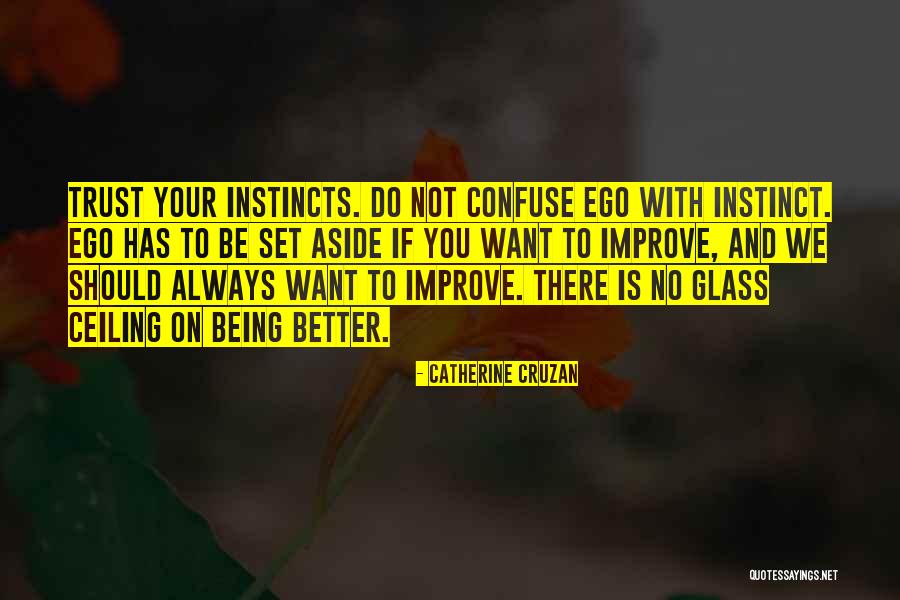 Ego Aside Quotes By Catherine Cruzan Ego Aside Quotes By Catherine Cruzan