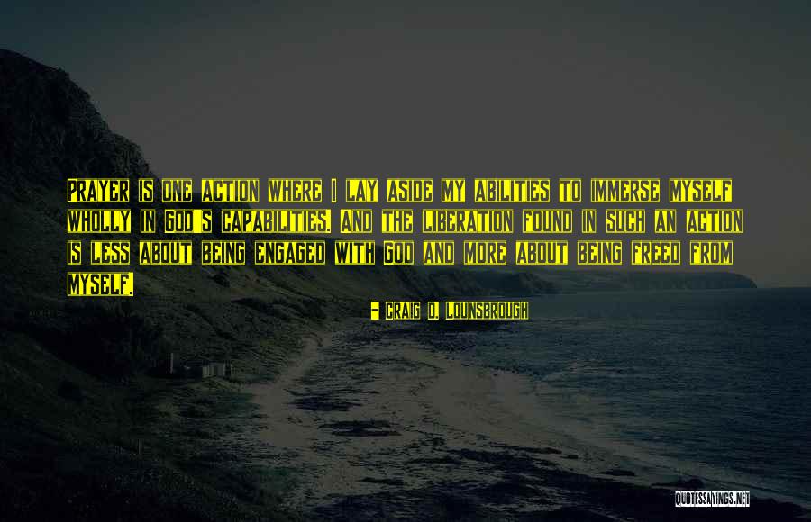 Ego Aside Quotes By Craig D. Lounsbrough Ego Aside Quotes By Craig D. Lounsbrough