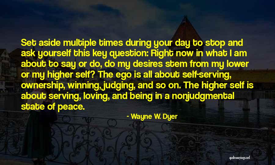 Ego Aside Quotes By Wayne W. Dyer Ego Aside Quotes By Wayne W. Dyer