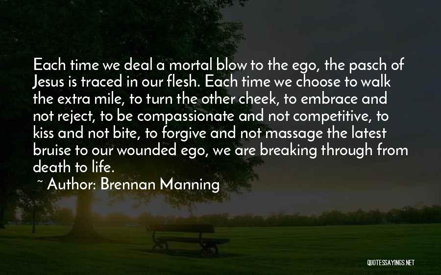 Ego Death Quotes By Brennan Manning