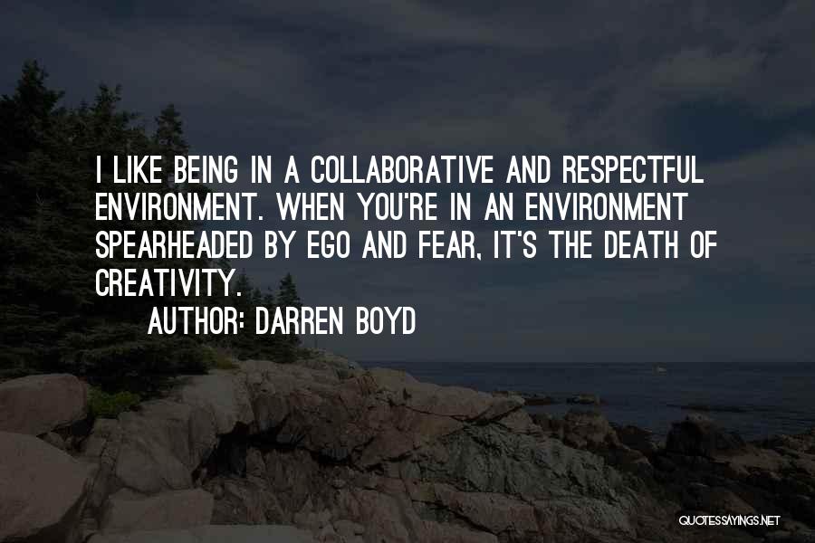 Ego Death Quotes By Darren Boyd