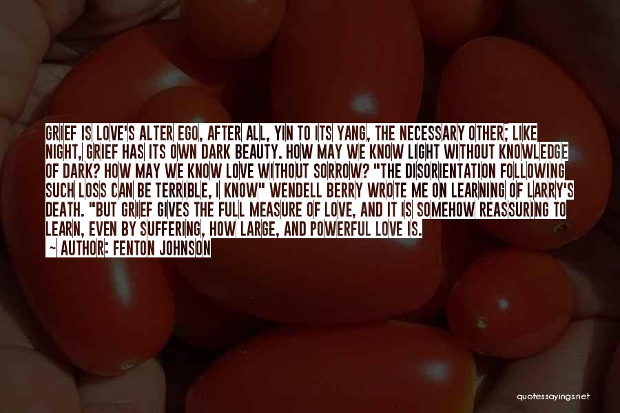 Ego Death Quotes By Fenton Johnson