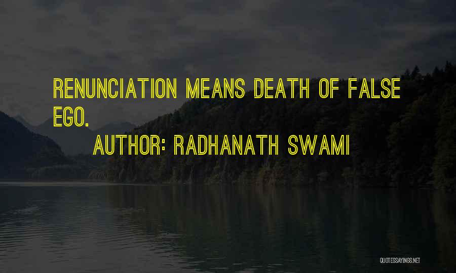 Ego Death Quotes By Radhanath Swami