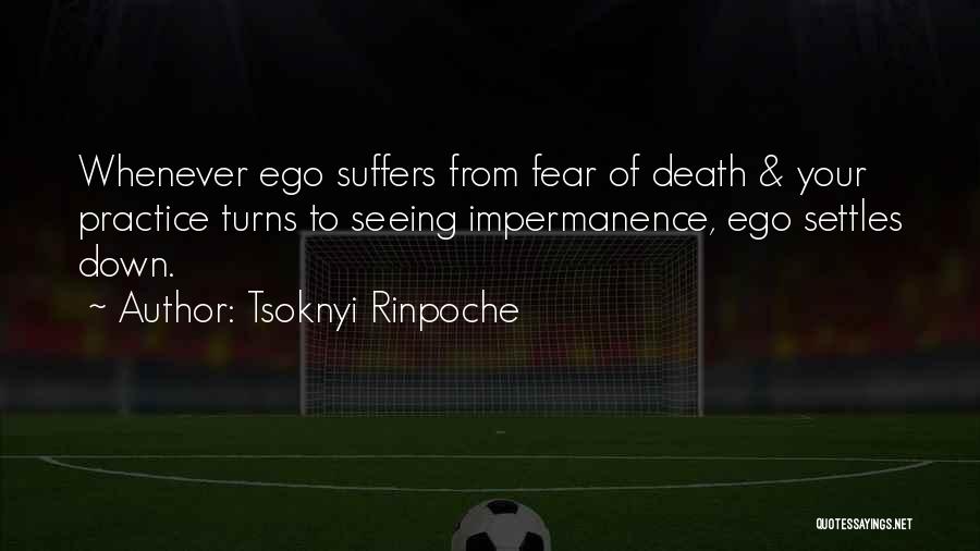 Ego Death Quotes By Tsoknyi Rinpoche