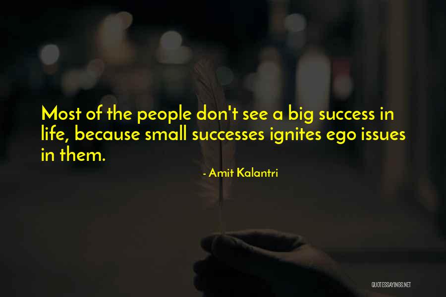 Ego Egotist Quotes By Amit Kalantri Ego Egotist Quotes By Amit Kalantri