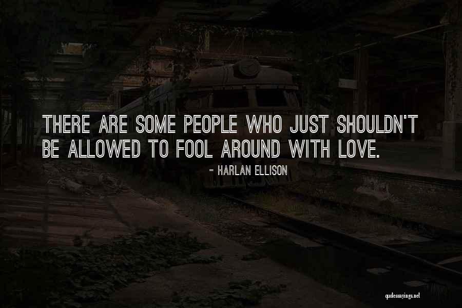 Ego Egotist Quotes By Harlan Ellison Ego Egotist Quotes By Harlan Ellison