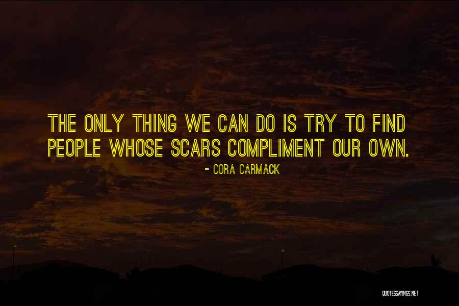 Ego Expectation Creates Quotes By Cora Carmack