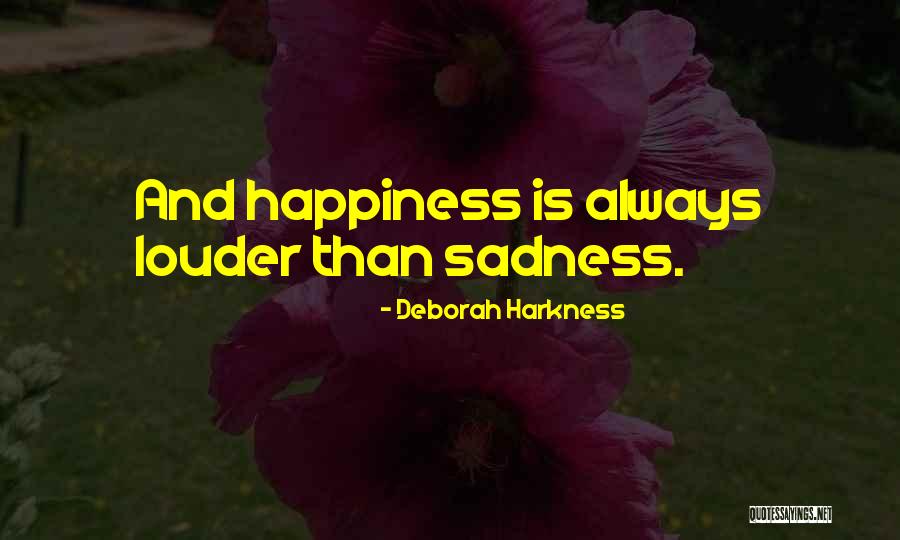 Ego Expectation Creates Quotes By Deborah Harkness