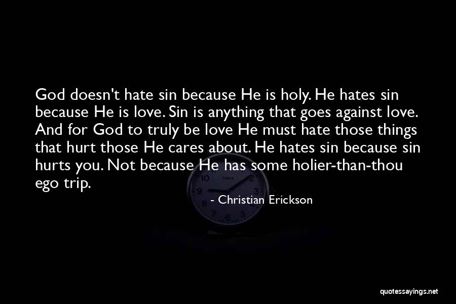 Ego Hurt Quotes By Christian Erickson