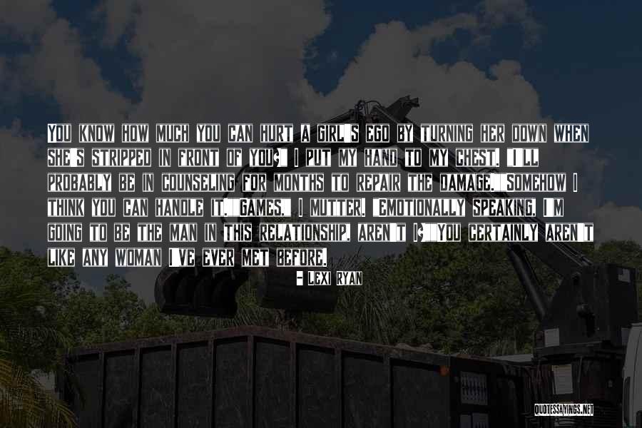 Ego Hurt Quotes By Lexi Ryan Ego Hurt Quotes By Lexi Ryan