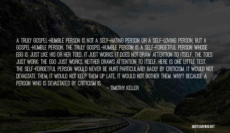 Ego Hurt Quotes By Timothy Keller