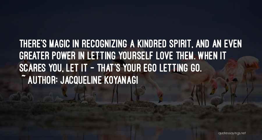 Ego In Friendship Quotes By Jacqueline Koyanagi