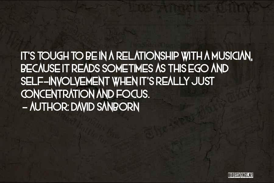 Ego In Relationship Quotes By David Sanborn