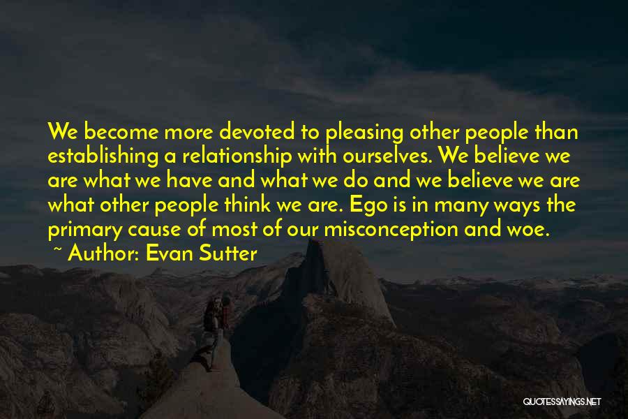 Ego In Relationship Quotes By Evan Sutter