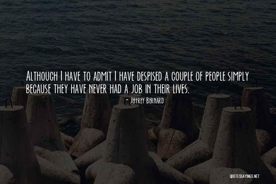 Ego Is The Enemy Quotes By Jeffrey Bernard Ego Is The Enemy Quotes By Jeffrey Bernard