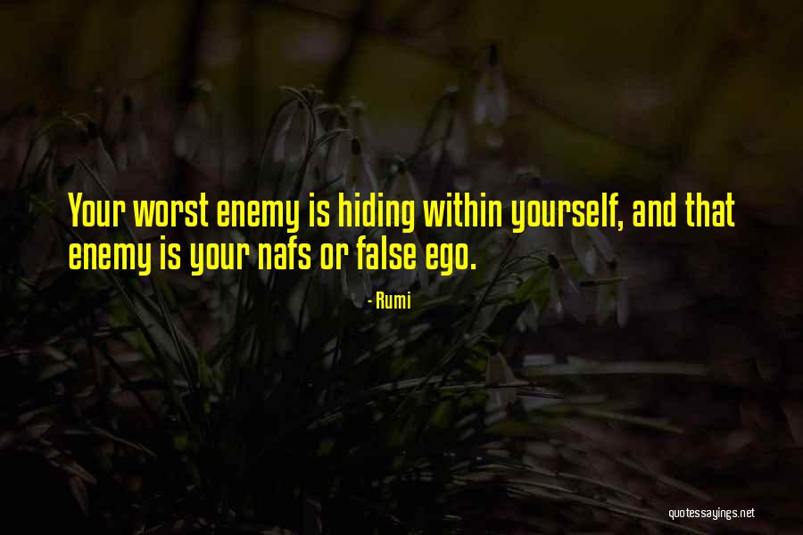 Ego Is The Enemy Quotes By Rumi