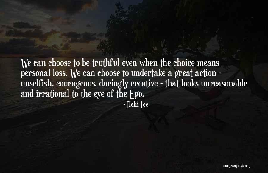 Ego Loss Quotes By Ilchi Lee Ego Loss Quotes By Ilchi Lee