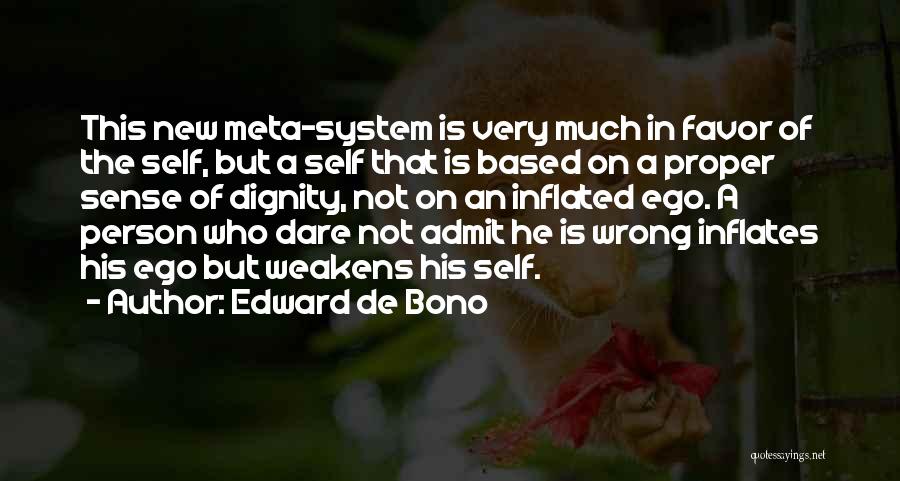 Ego Person Quotes By Edward De Bono