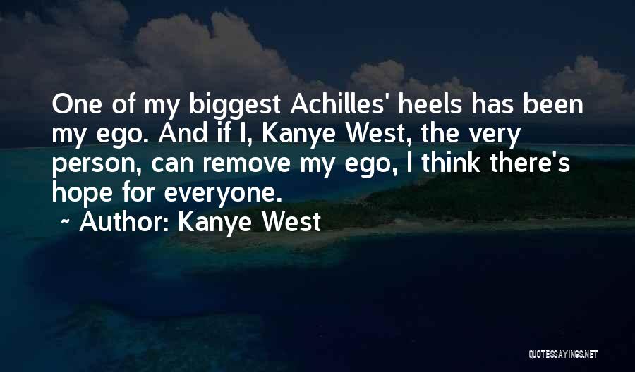 Ego Person Quotes By Kanye West