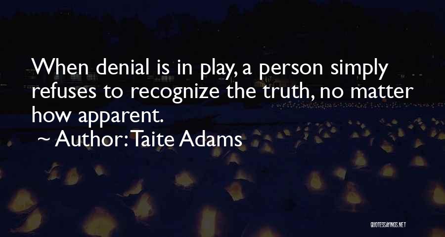 Ego Person Quotes By Taite Adams