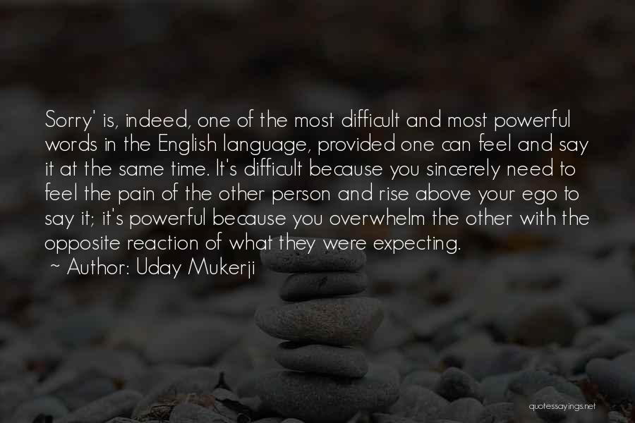 Ego Person Quotes By Uday Mukerji