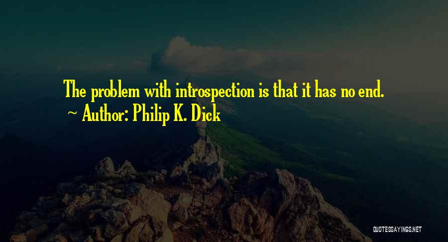 Ego Problem Quotes By Philip K. Dick