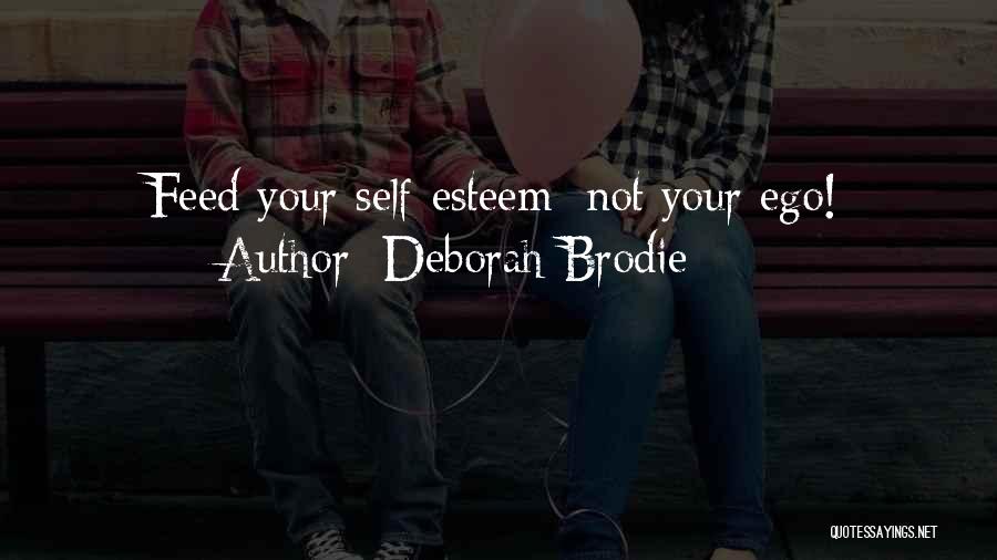 Ego Quotes By Deborah Brodie